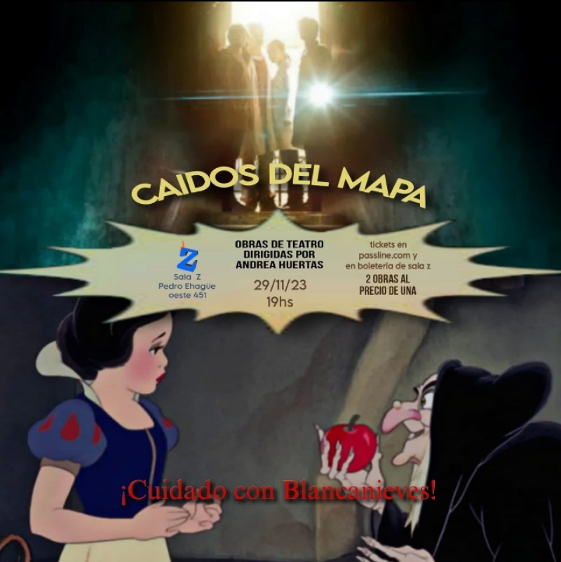 Caidos Del Mapa Cuidado Con Blancanieves Passline