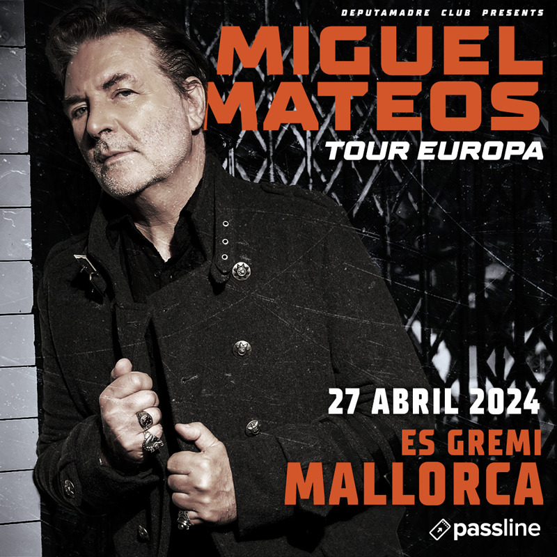 Miguel Mateos Europa Tour 2024 Mallorca Passline